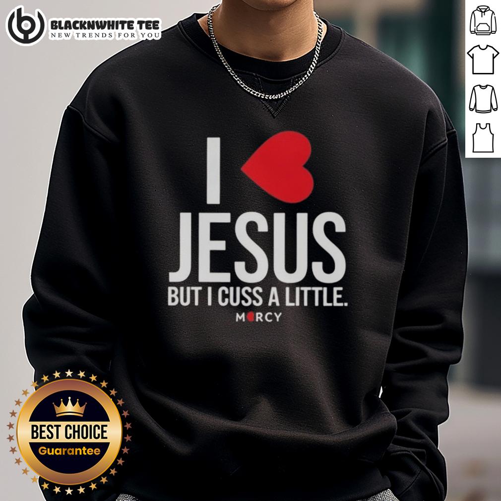 Awesome I Love Jesus But I Cuss A Little Mercy T-Shirt - Image 5