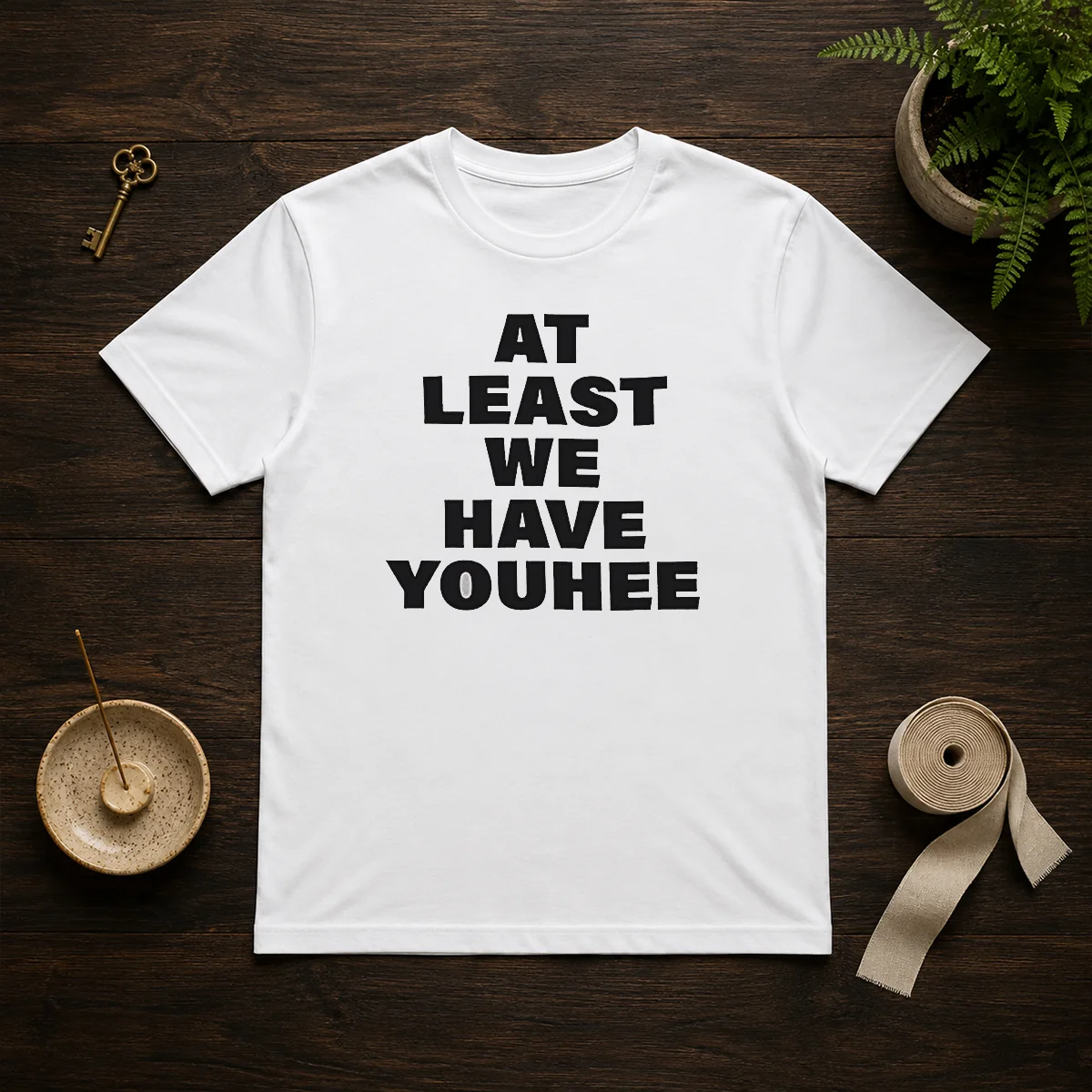Hot Youhee At Least We Have Youhee Text Shirt