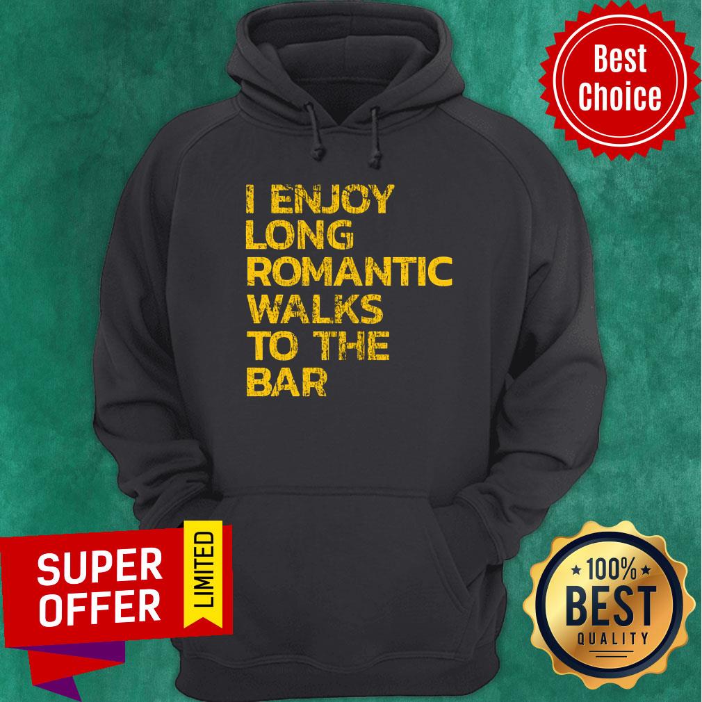 I Enjoy Long Romantic Walks To The Bar Shirt - Image 5