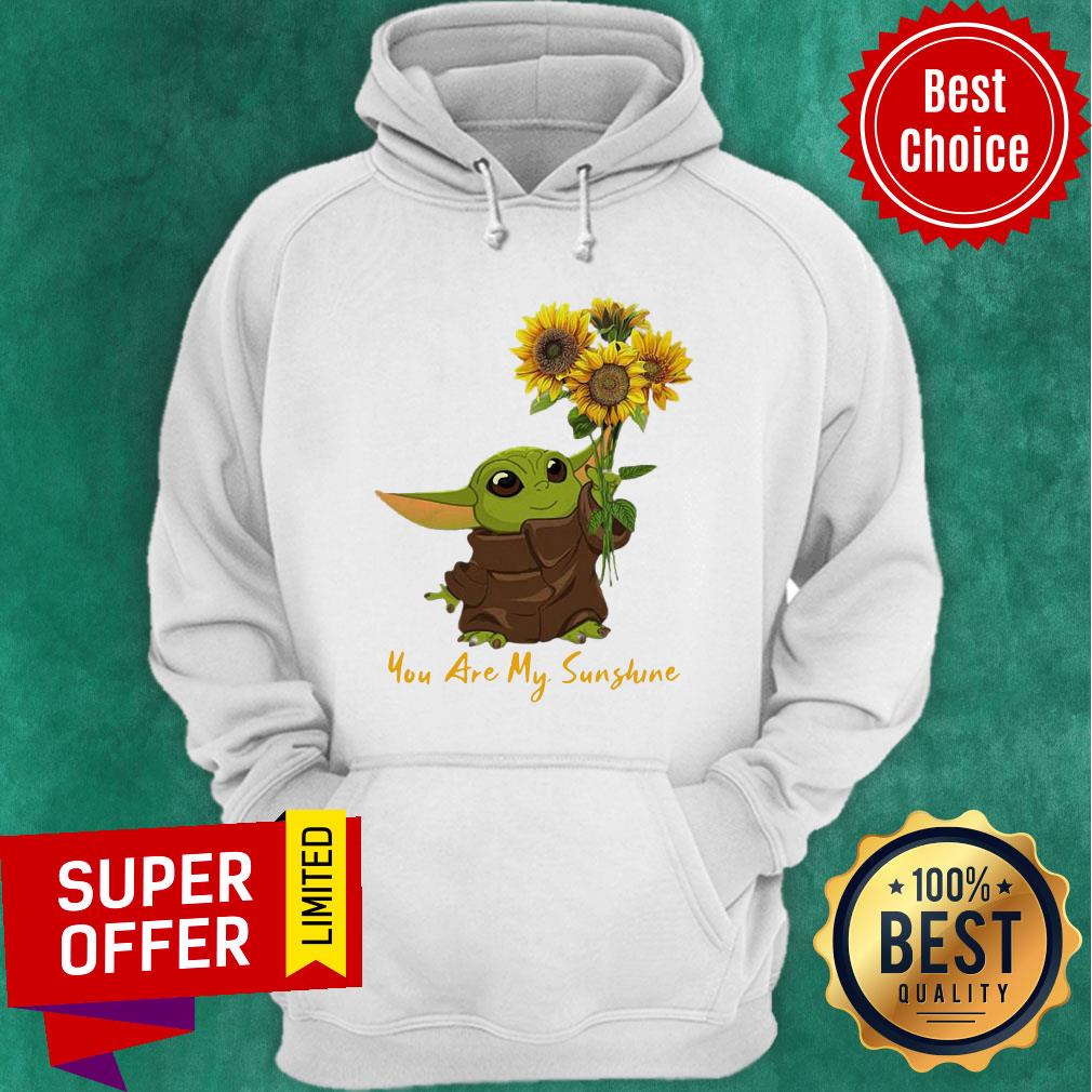 Nice Baby Yoda Sunflower You Are My Sunshine Shirt - Image 3