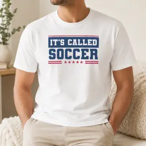 Original It'S Called Soccer Shirt