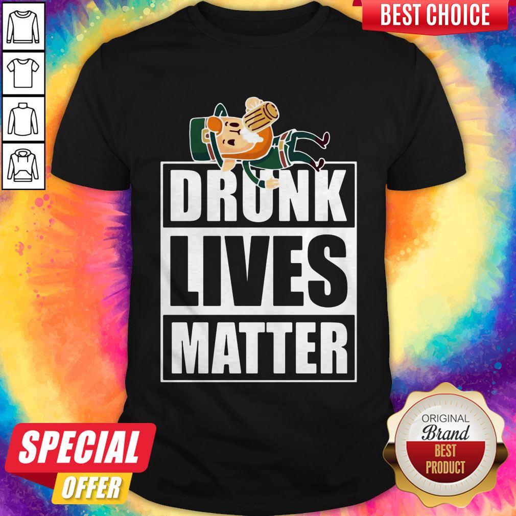 Good Leprechaun Drunk Lives Matter Shirt