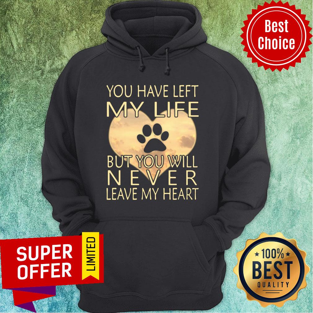 Veterinarian You Have Left My Life But You Will Never Leave My Heart Shirt - Image 5