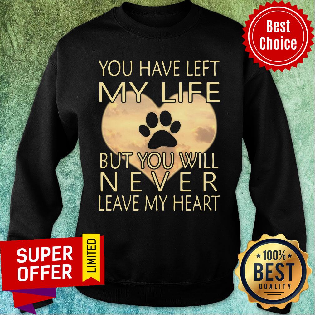 Veterinarian You Have Left My Life But You Will Never Leave My Heart Shirt - Image 4