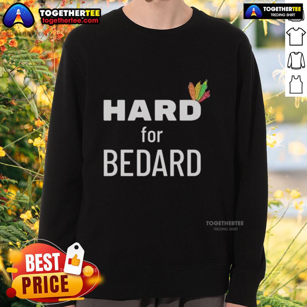 Official Chicago Blackhawks Hockey Hard For Bedard T-Shirt - Image 5