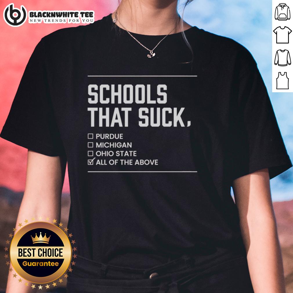 Nice Schools That Suck All Of The Above T-Shirt - Image 3