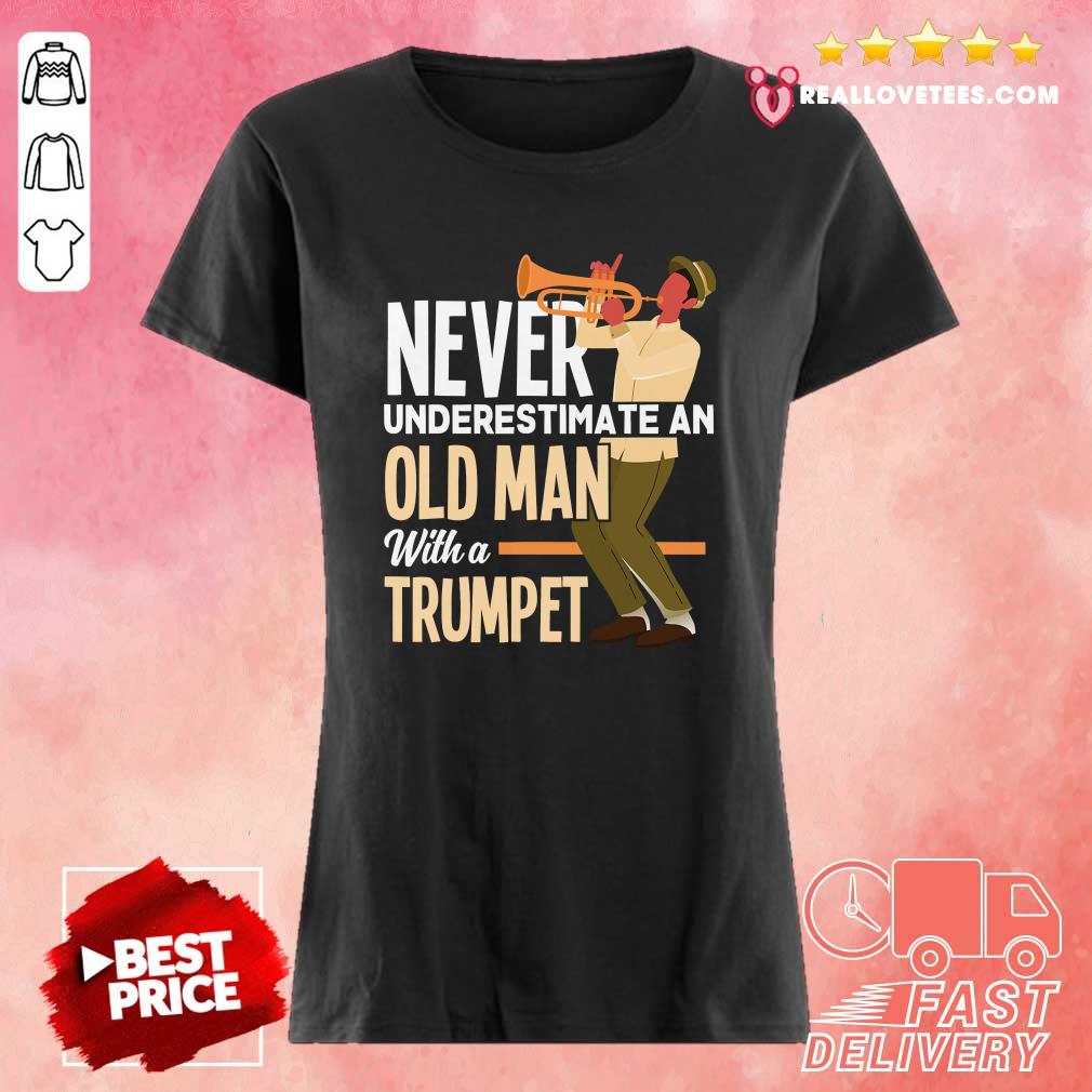 Pro Never Underestimate An Old Man With A Trumpet Shirt - Image 3