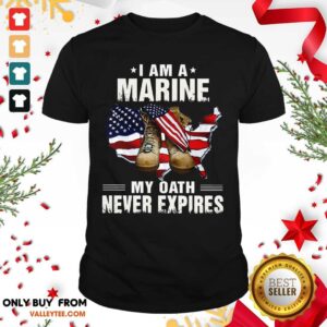Pretty I Am A Marine My Oath Never Expires American Flag Shirt