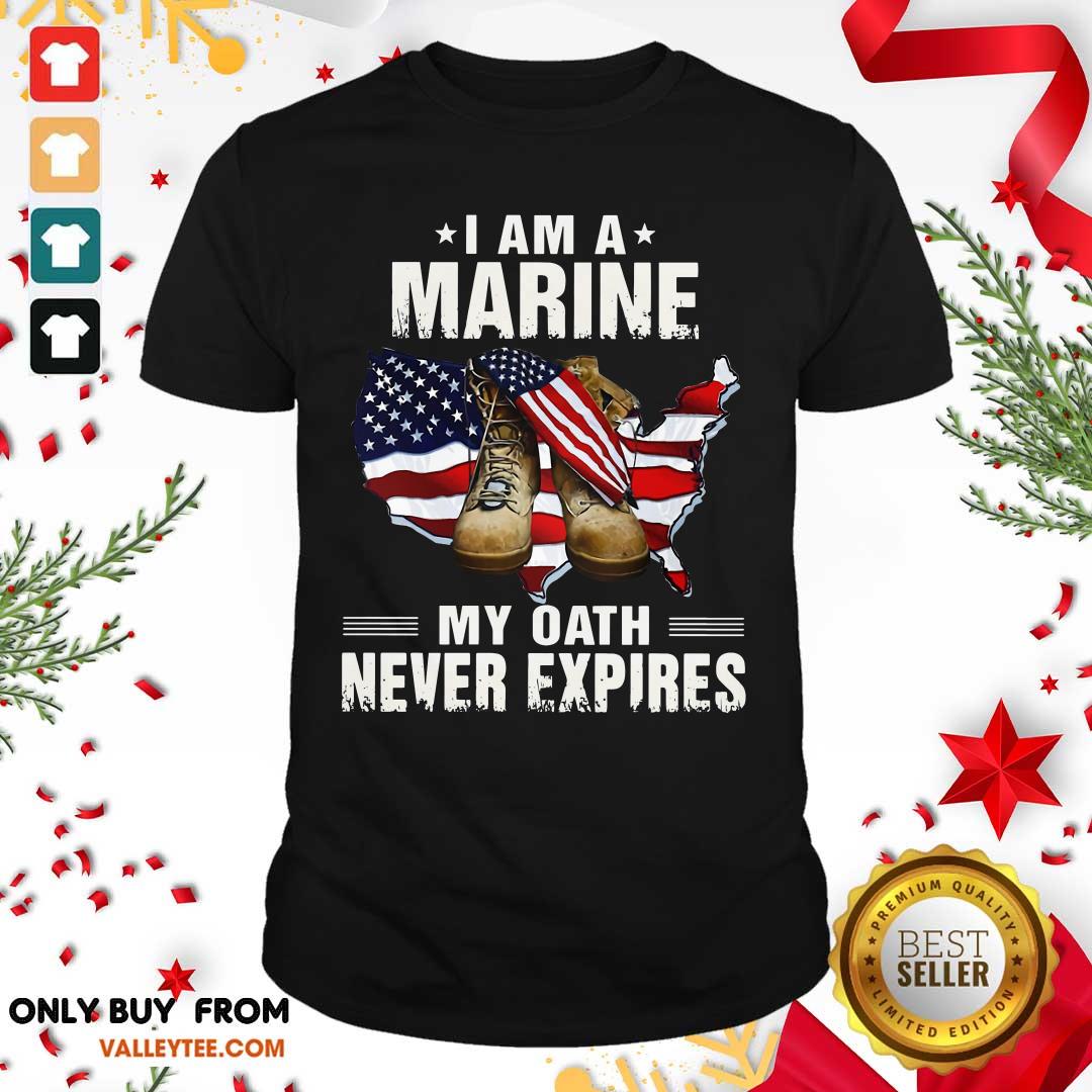 Pretty I Am A Marine My Oath Never Expires American Flag Shirt