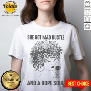 Alternative view of She Got Mad Hustle And A Dope Soul Shirt