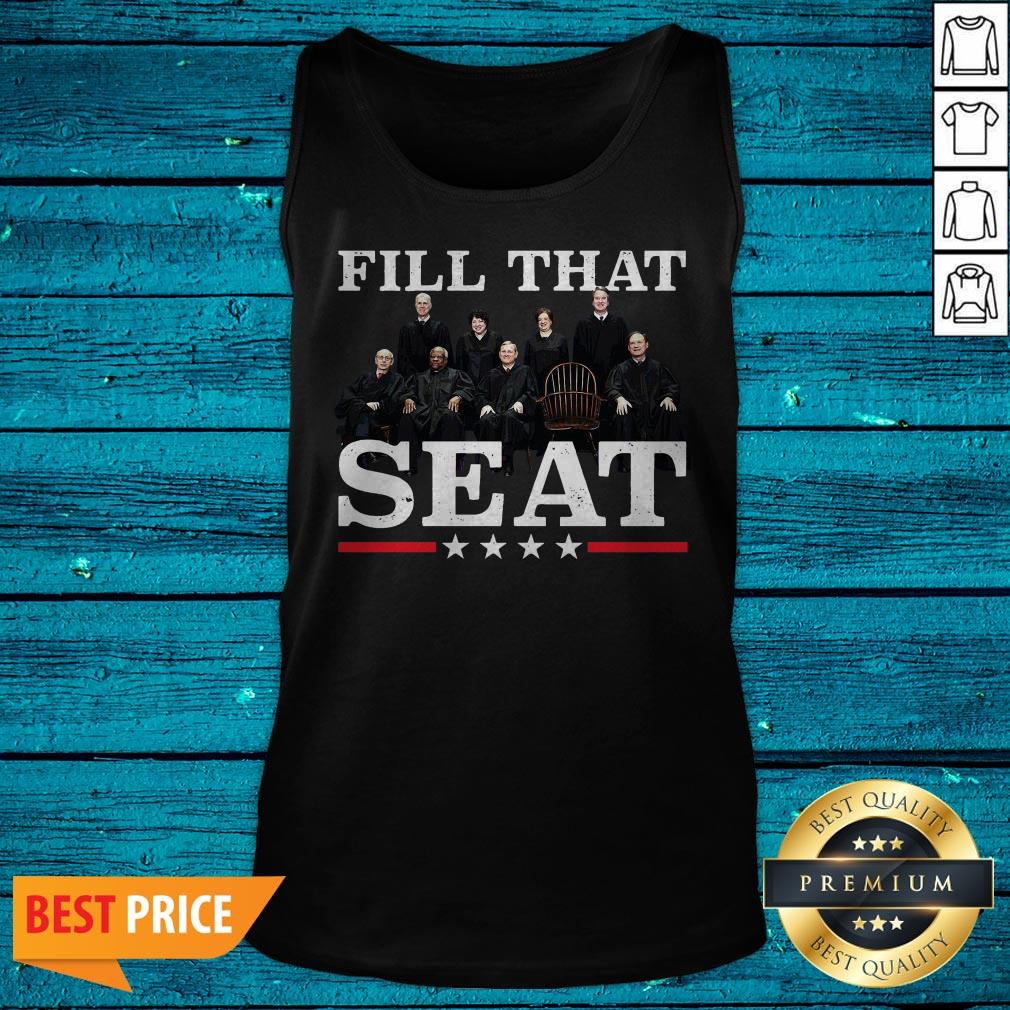 Supreme Court Justices Fill That Seat Shirt - Image 4