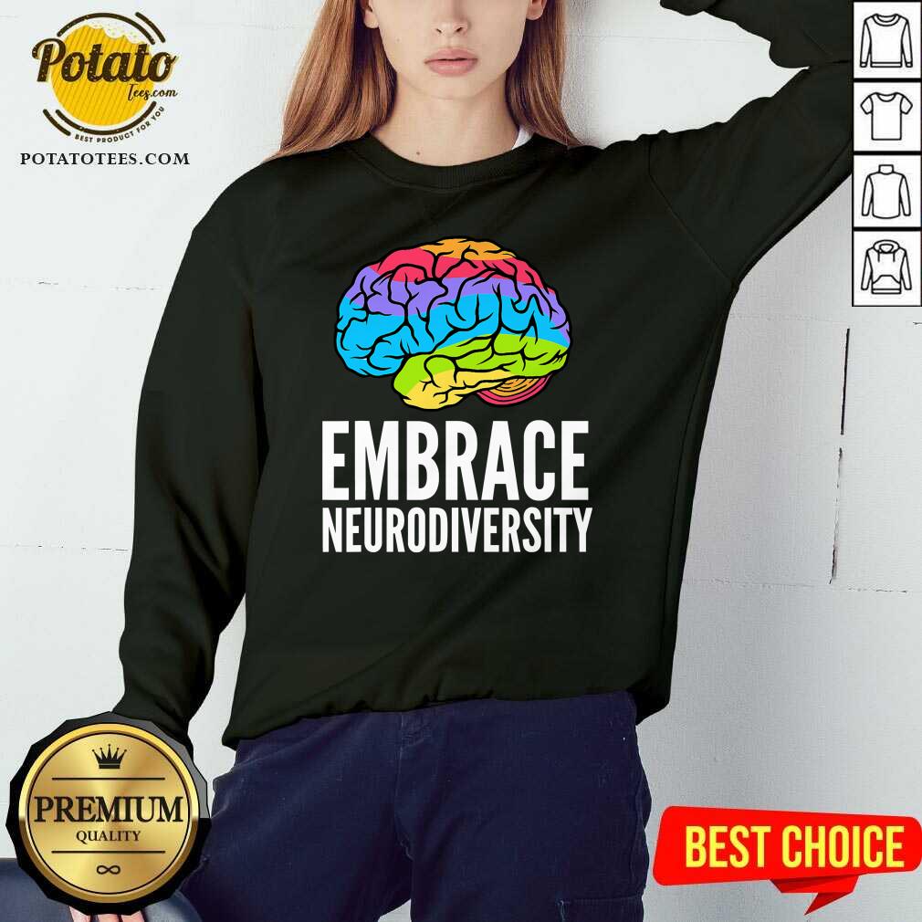 Funny Embrace Neurodiversity Brain Adhd Autism Asd Awareness Shirt - Image 4