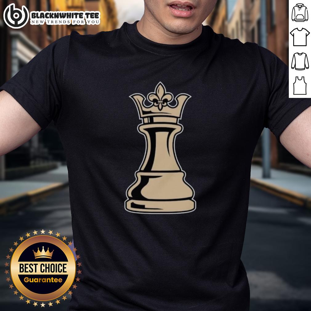 Top New Orleans Saints The Queen Can Make Any Move T-Shirt
