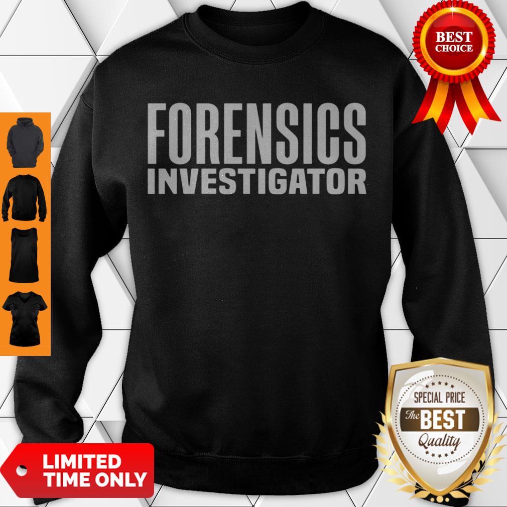 Awesome Forensics Crime Police Investigator Detective Policemen Duty Shirt - Image 2