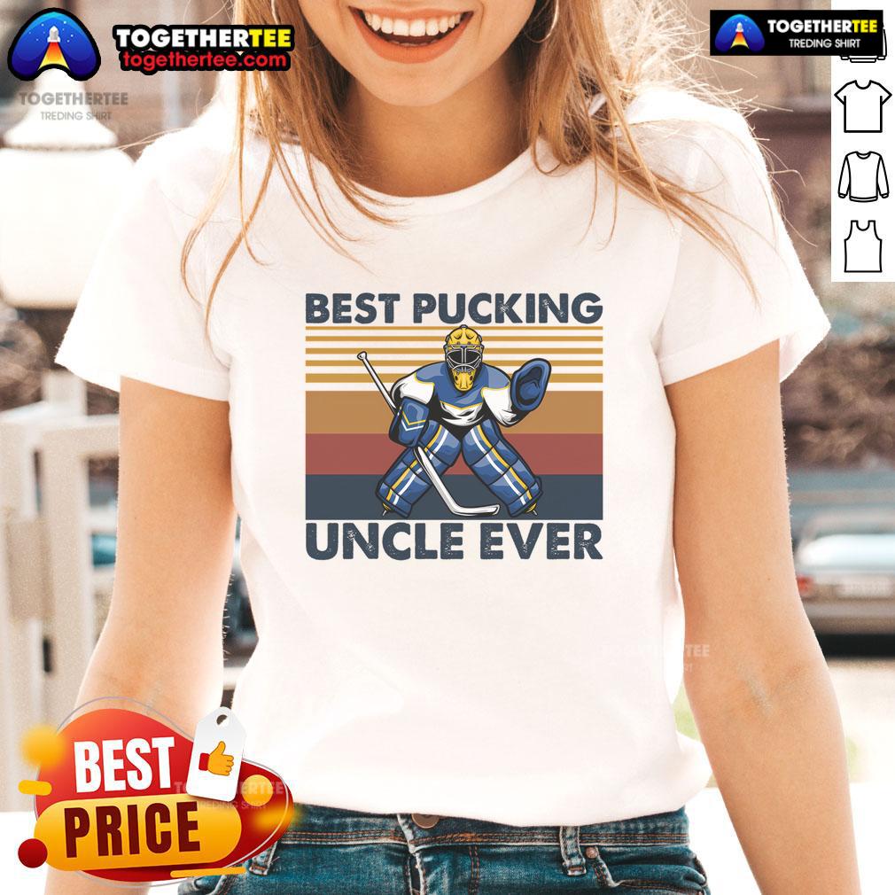 Good Best Pucking Uncle Ever Funny Hockey Uncle Saying T-Shirt - Image 3