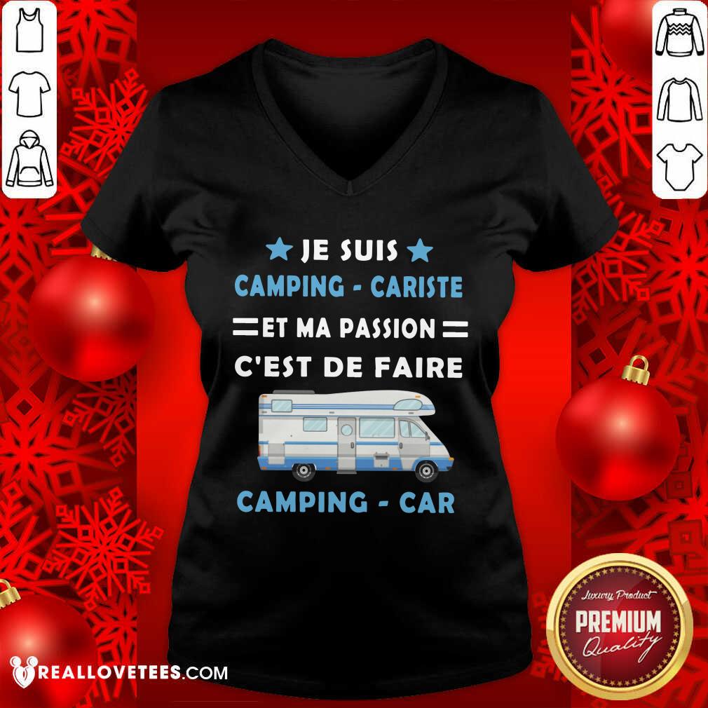 Je Suis Camping Cariste Et Ma Passion Cest De Faire Shirt - Image 3