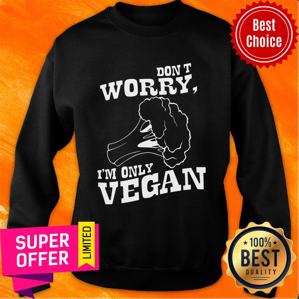 Don't Worry I'm Only Vegan Shirt - Image 5