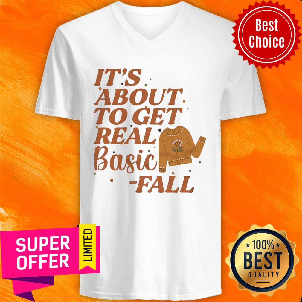 It's About To Get Real Basic Fall Shirt - Image 3