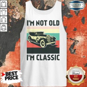 Alternative view of I'm Not Old I'm Classic Vintage Shirt