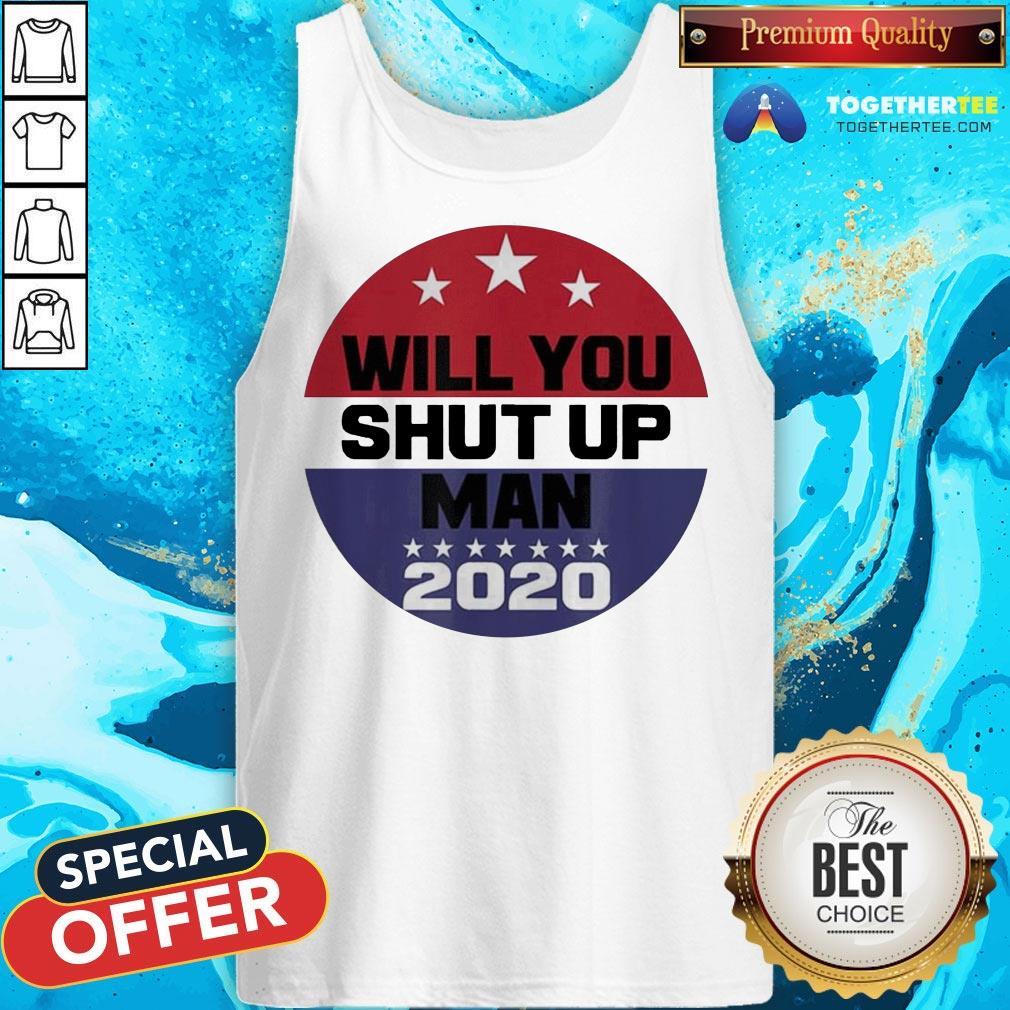 Biden To Trump Will You Shut Up Man Shirt - Image 3