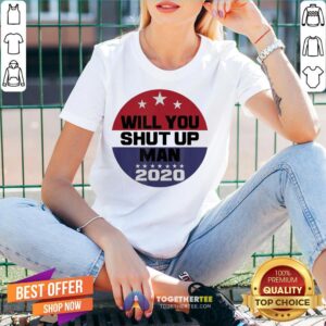 Alternative view of Biden To Trump Will You Shut Up Man Shirt