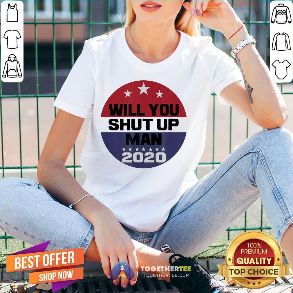 Biden To Trump Will You Shut Up Man Shirt - Image 2