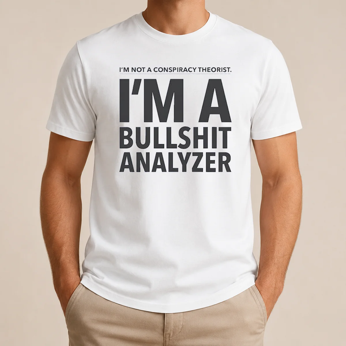 Good I'M Not A Conspiracy Theorist I'M A Busshit Analyzer Shirt