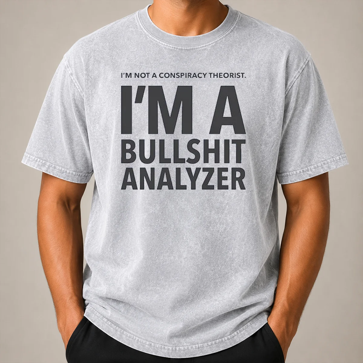 Good I'M Not A Conspiracy Theorist I'M A Busshit Analyzer Shirt - Image 8