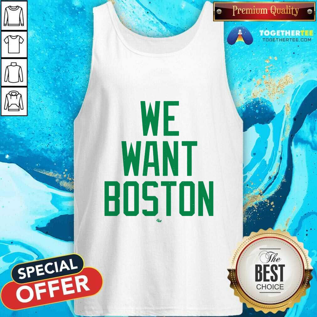Nice We Want Boston T-Shirt - Image 2