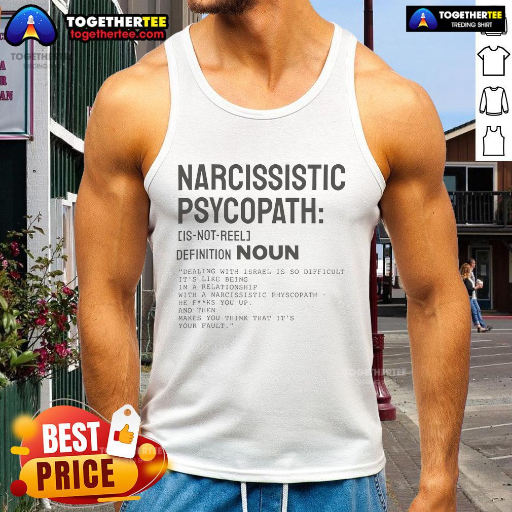 Official Narcissistic Psychopath Definition Noun T-Shirt - Image 4