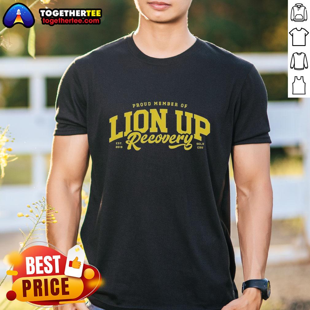 Premium Proud Member Of Lion Up Recovery T-Shirt