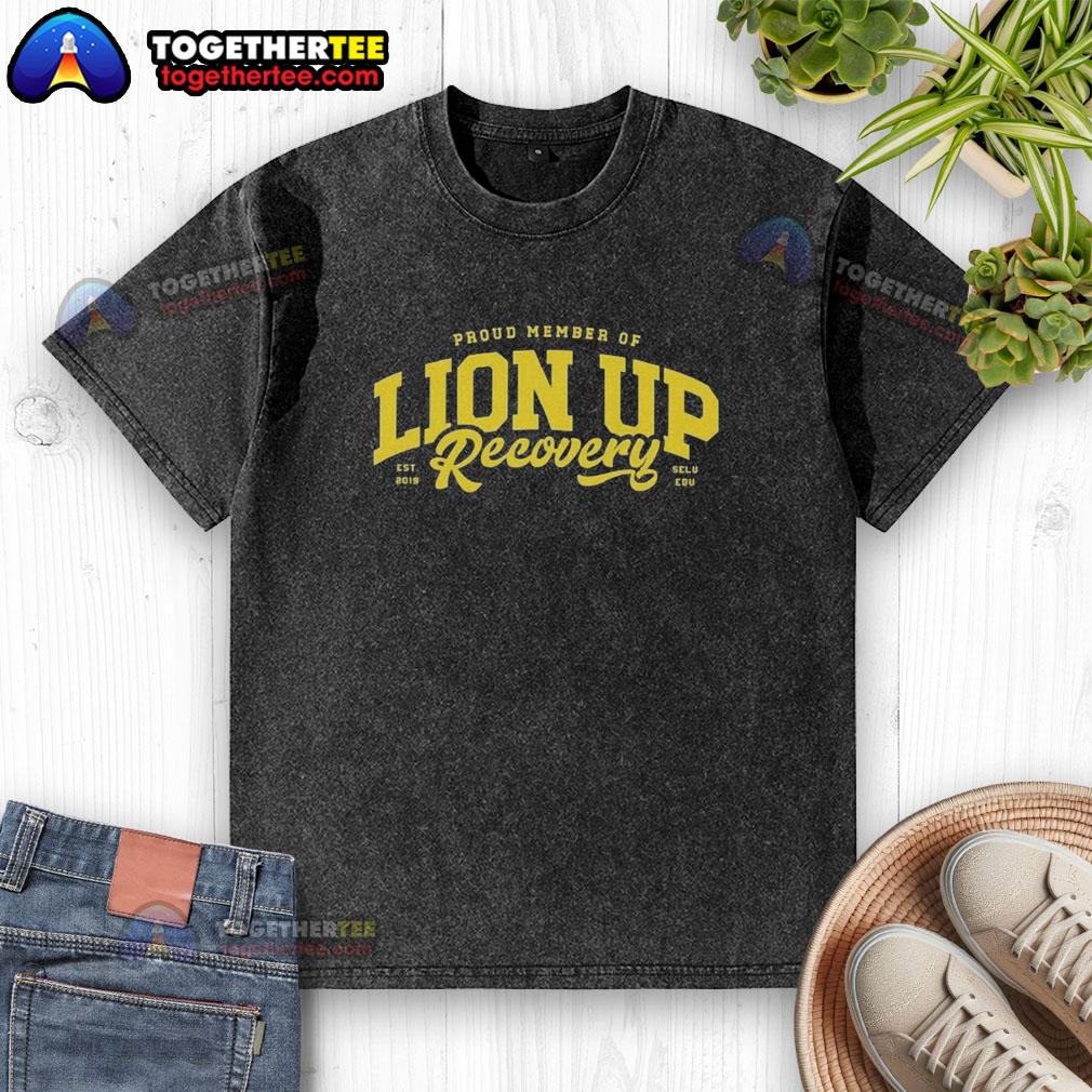 Premium Proud Member Of Lion Up Recovery T-Shirt - Image 6