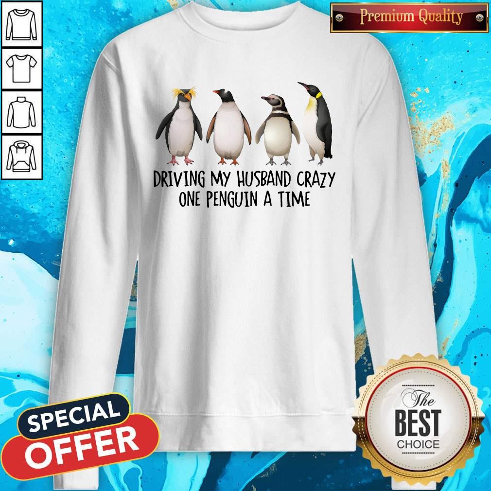 Driving My Husband Crazy One Penguin At A Time Shirt - Image 5