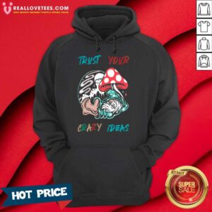 Alternative view of Shorty Trust Your Crazy Ideas Shirt