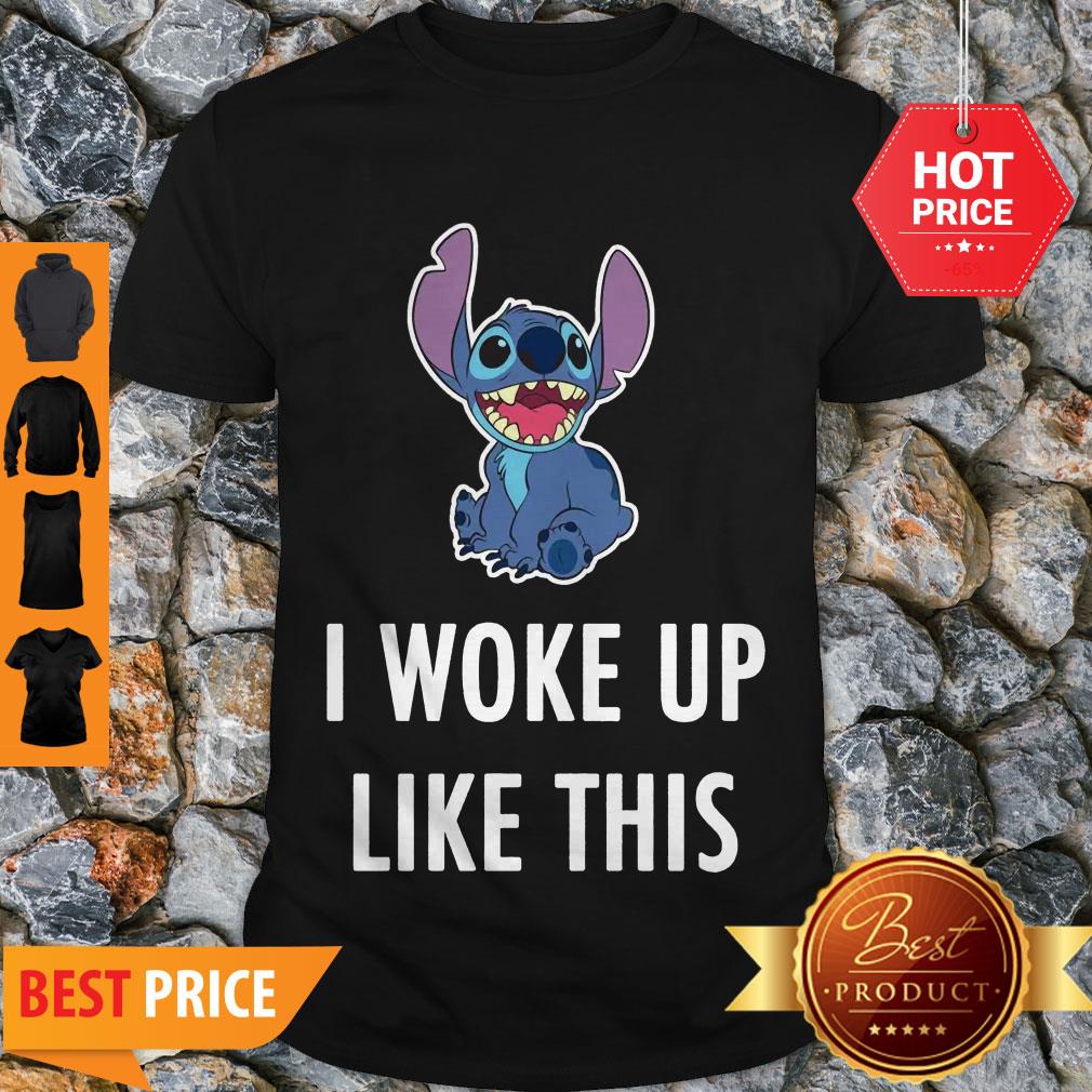 Awesome Stitch – I Woke Up Like This Shirt