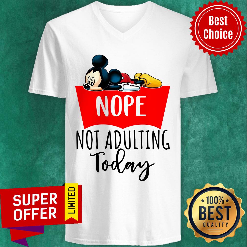 Mickey Nope Not Aduliting Today Shirt - Image 3