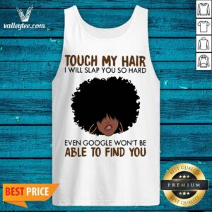 Alternative view of Touch My Bourbon I Will Slap You So Hard Even Google Won'T Be Able To Find You Bear Shirt