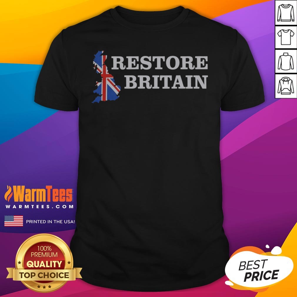 Funny Restore Britain Union Jack England Scotland Wales Shirt