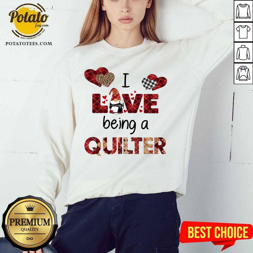 Nice Gnome I Love Being A Quilter Shirt - Image 4