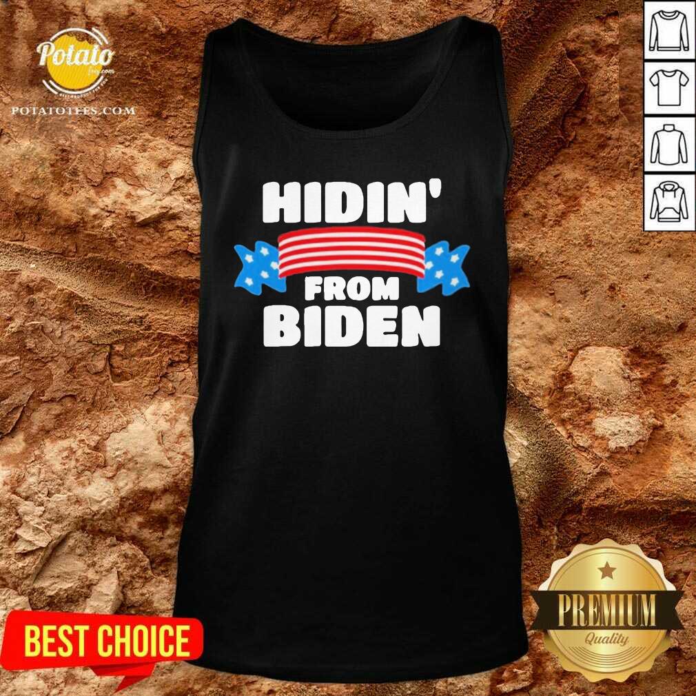 Good Hidin’ From Biden Shirt - Image 3