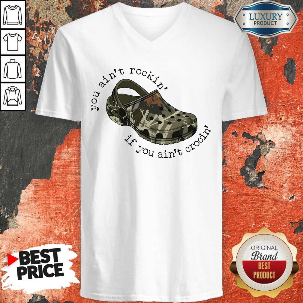 Top You Ain't Rockin If You Ain't Crocin' Camo Shirt - Image 5
