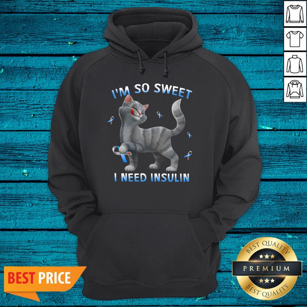 Wonderful Cat I'm So Sweet I Need Insulin Shirt - Image 3