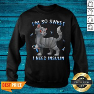 Alternative view of Wonderful Cat I'm So Sweet I Need Insulin Shirt