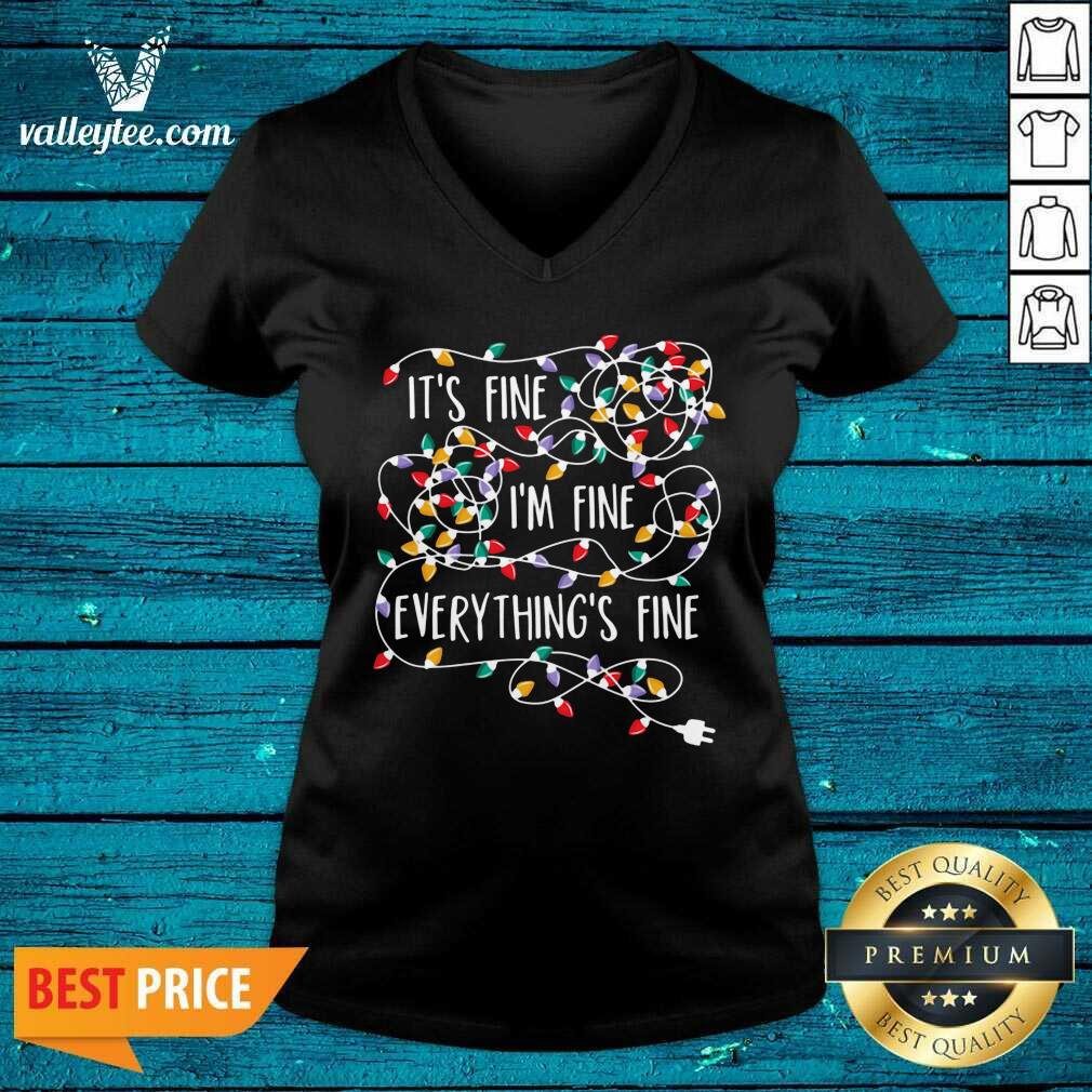 Premium It's Fine I'm Fine Everything's Fine Shirt - Image 4