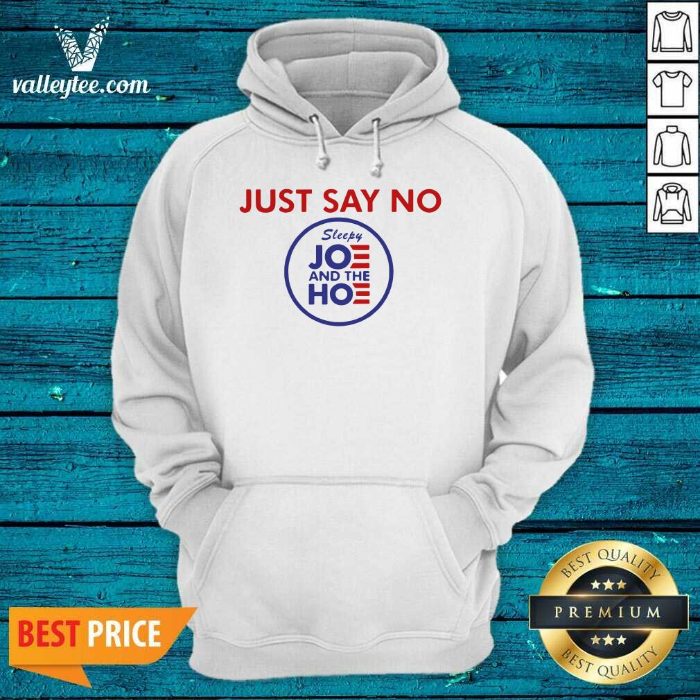 Super Nice Just Say No Sleepy Jo And The Ho Shirt - Image 3