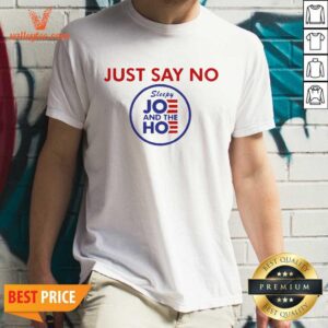 Super Nice Just Say No Sleepy Jo And The Ho Shirt