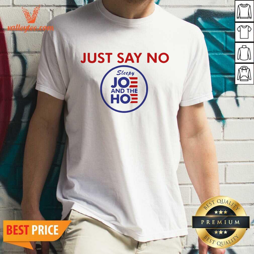 Super Nice Just Say No Sleepy Jo And The Ho Shirt