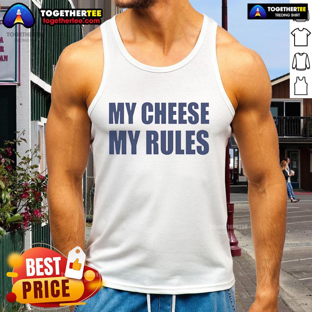 Good Icarly My Cheese My Rules T-Shirt - Image 4