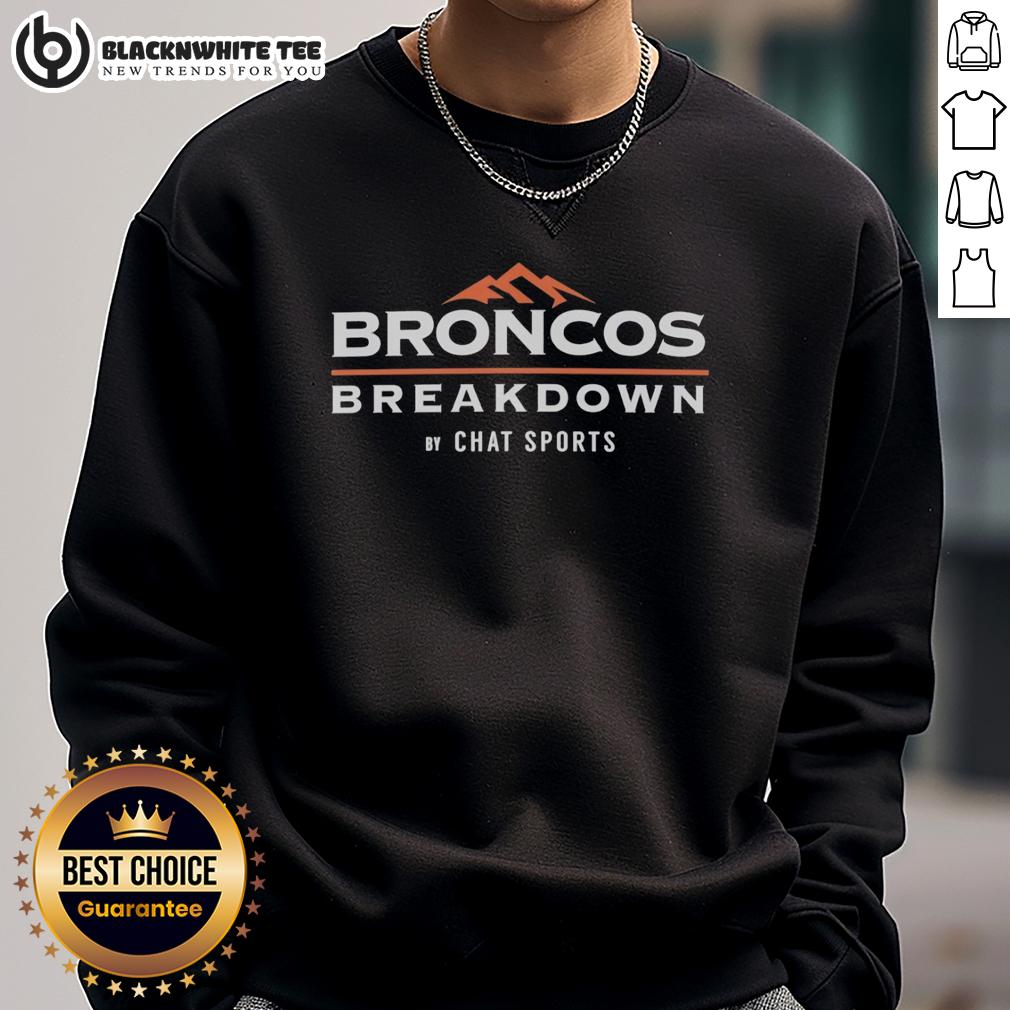 Hot Denver Broncos Breakdown By Chat Sports T-Shirt - Image 5