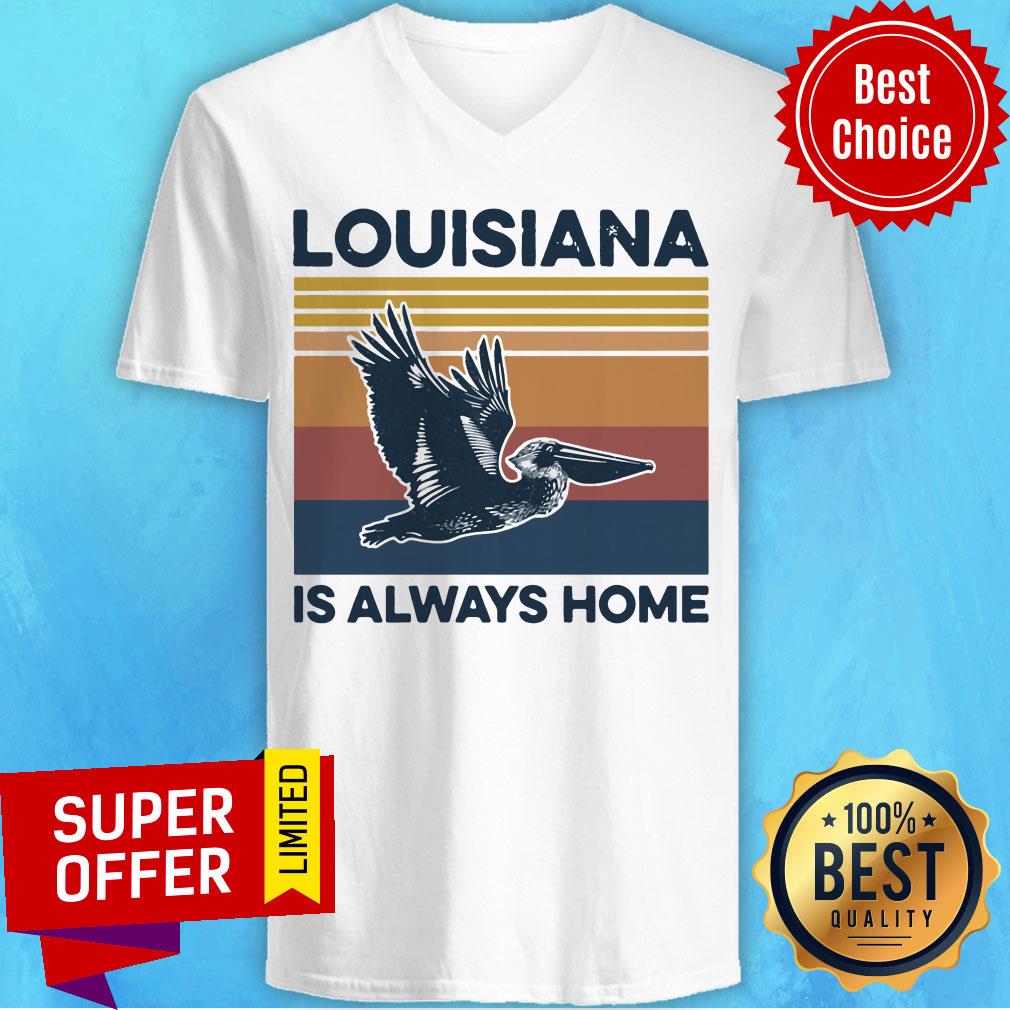 Awesome Louisiana Is Always Home Pelican Vintage Retro Shirt - Image 3